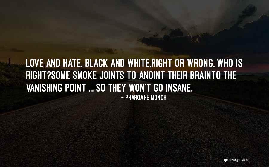 Love Black And White Quotes By Pharoahe Monch