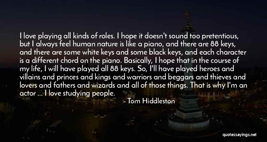 Love Black And White Quotes By Tom Hiddleston