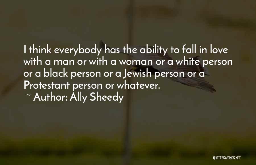 Love Black Man Quotes By Ally Sheedy