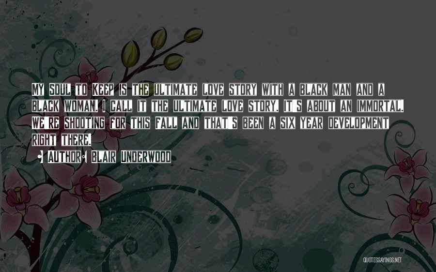 Love Black Man Quotes By Blair Underwood Love Black Man Quotes By Blair Underwood