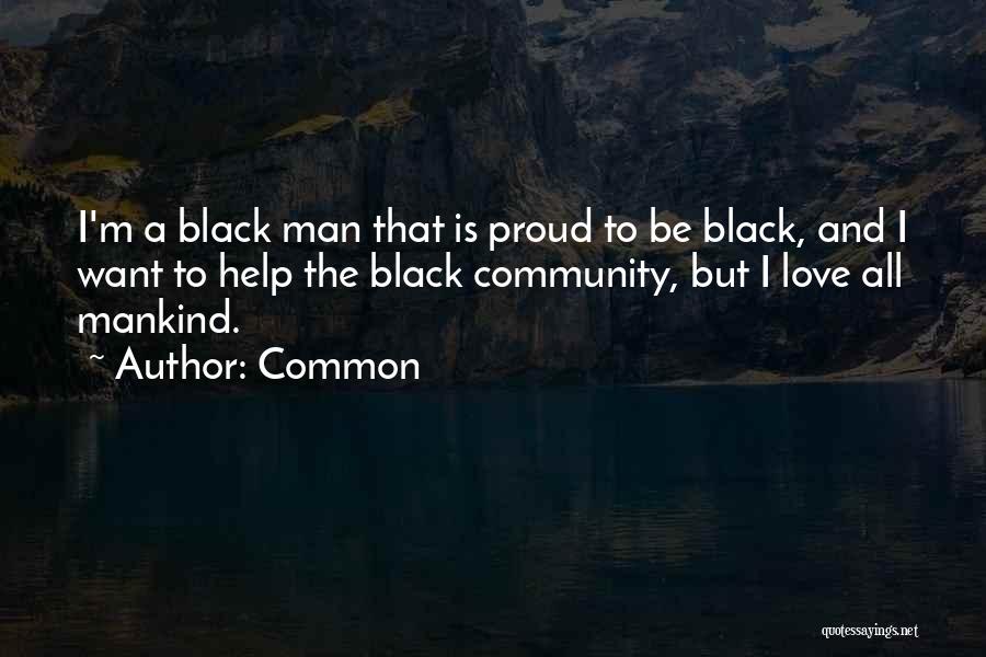 Love Black Man Quotes By Common