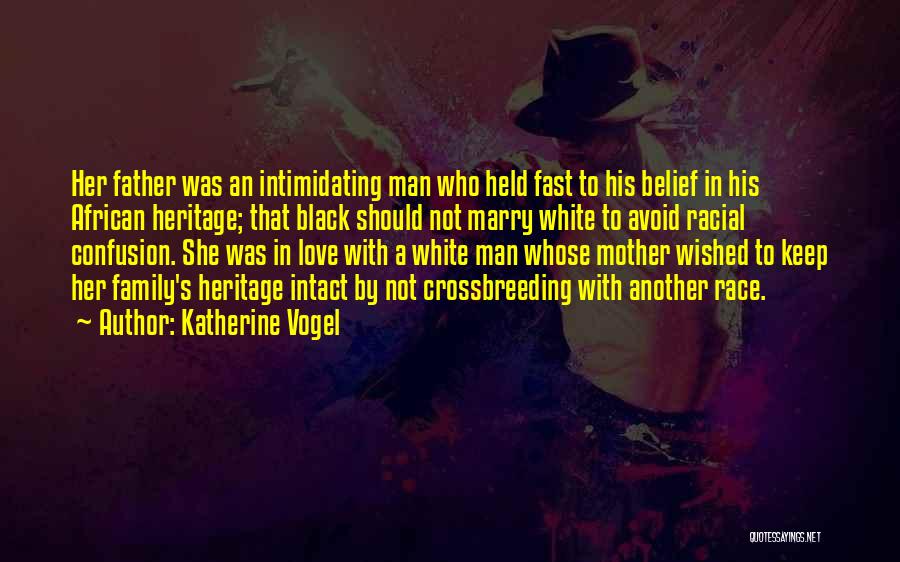 Love Black Man Quotes By Katherine Vogel