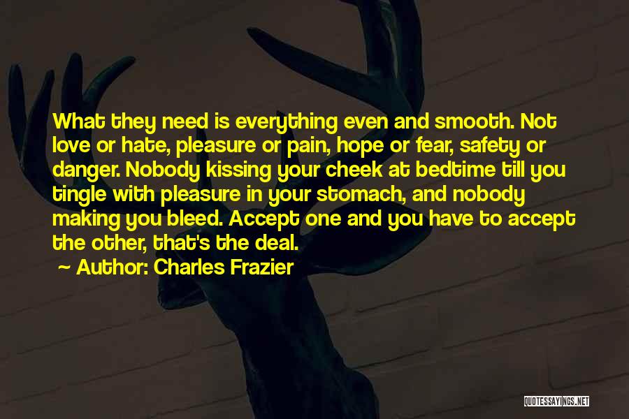 Love Bleed Quotes By Charles Frazier