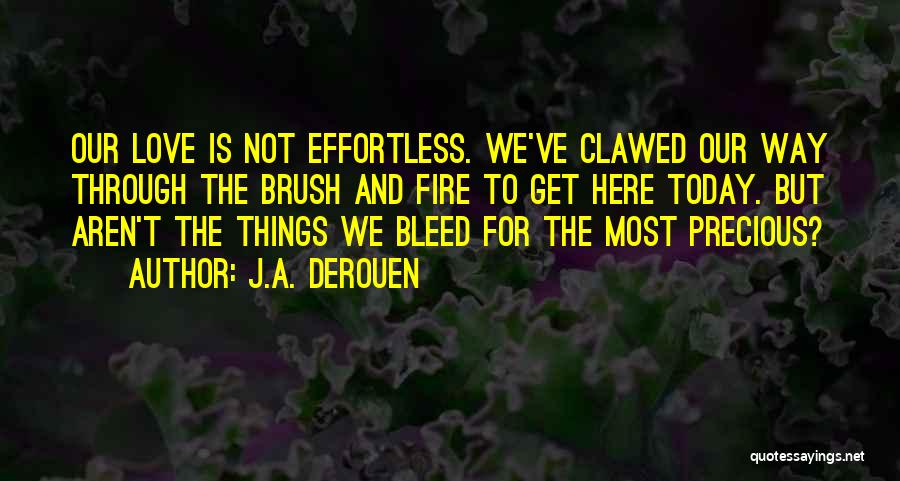 Love Bleed Quotes By J.A. DeRouen