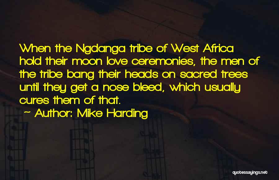 Love Bleed Quotes By Mike Harding