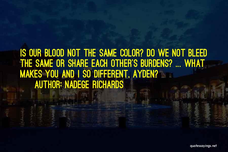 Love Bleed Quotes By Nadege Richards