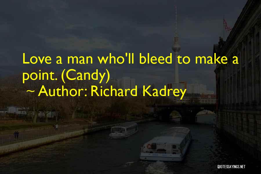 Love Bleed Quotes By Richard Kadrey