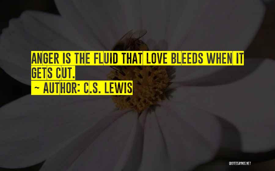 Love Bleeds Quotes By C.S. Lewis