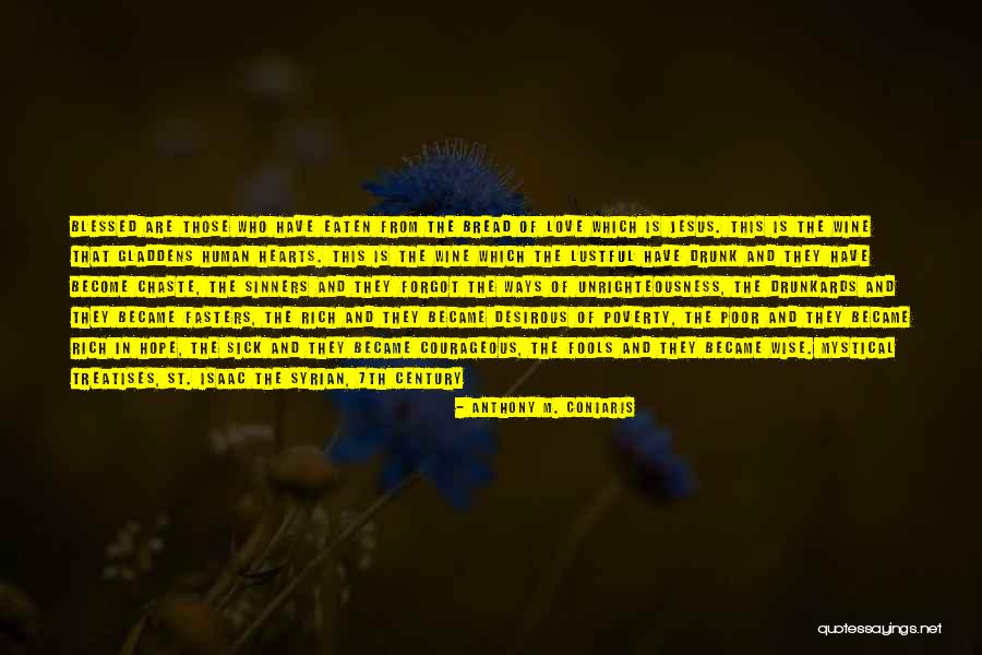 Love Blessed Quotes By Anthony M. Coniaris