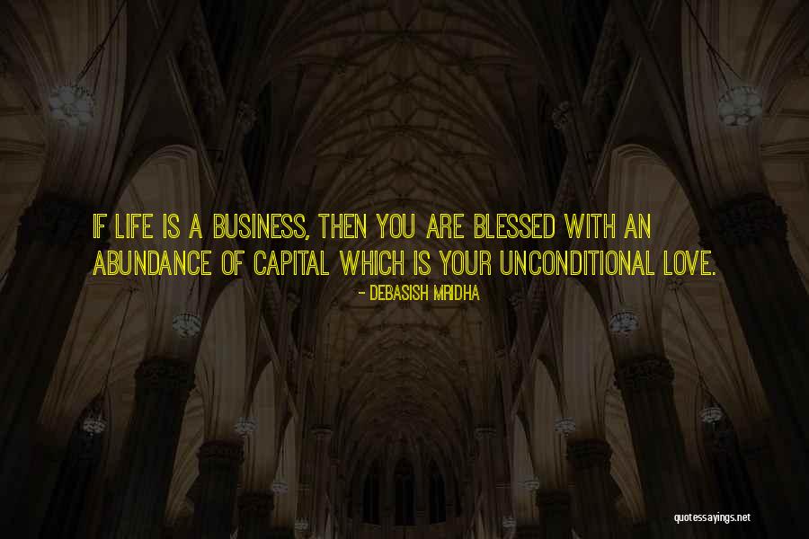 Love Blessed Quotes By Debasish Mridha
