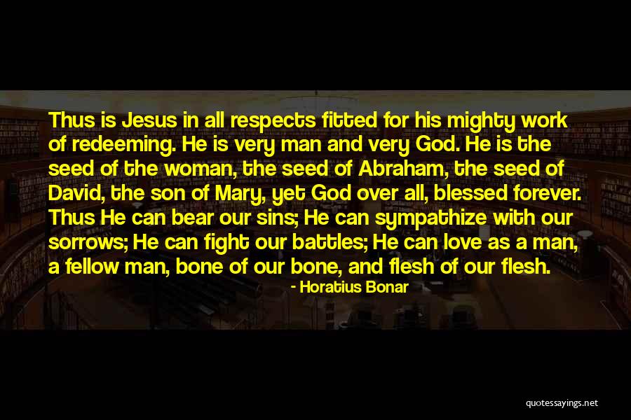 Love Blessed Quotes By Horatius Bonar