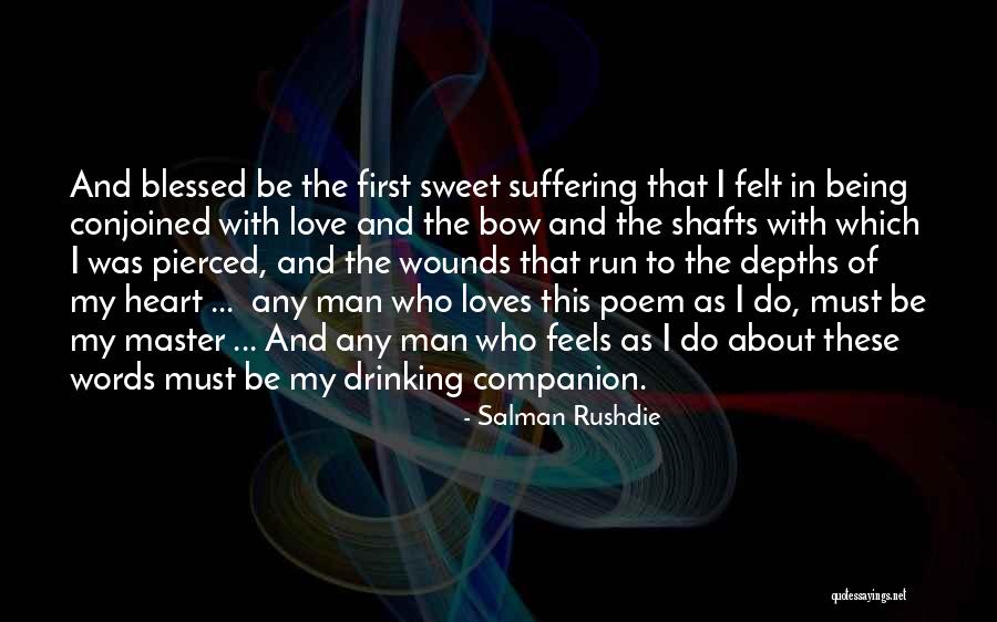 Love Blessed Quotes By Salman Rushdie