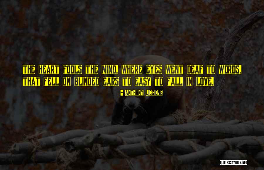Love Blinded Quotes By Anthony Liccione Love Blinded Quotes By Anthony Liccione