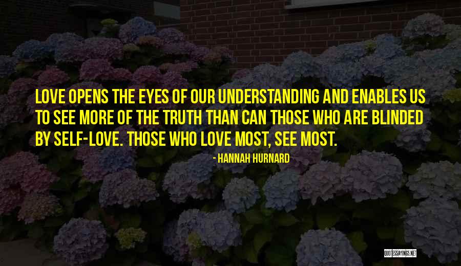 Love Blinded Quotes By Hannah Hurnard