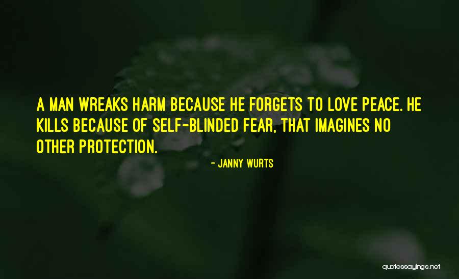 Love Blinded Quotes By Janny Wurts