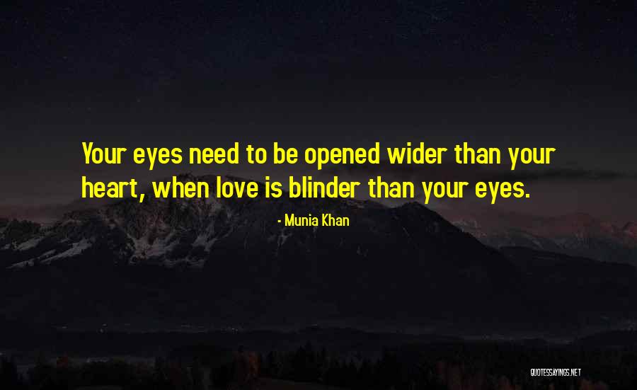 Love Blinded Quotes By Munia Khan