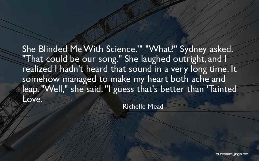 Love Blinded Quotes By Richelle Mead Love Blinded Quotes By Richelle Mead