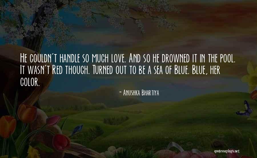 Love Blue Color Quotes By Anushka Bhartiya Love Blue Color Quotes By Anushka Bhartiya