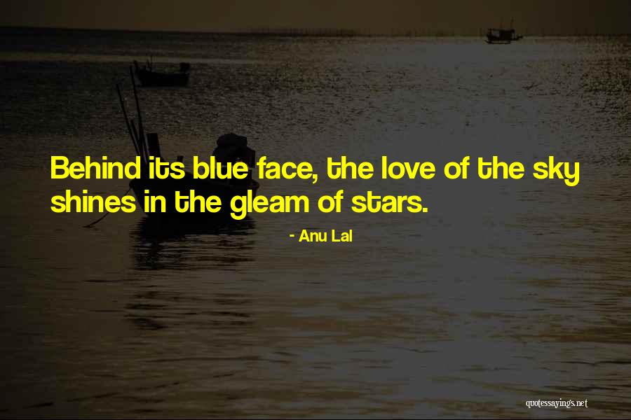 Love Blue Sky Quotes By Anu Lal Love Blue Sky Quotes By Anu Lal