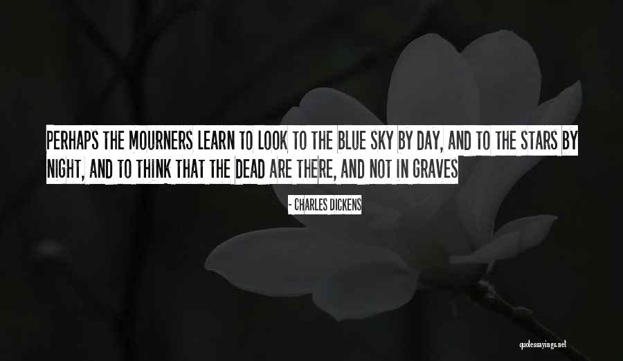 Love Blue Sky Quotes By Charles Dickens Love Blue Sky Quotes By Charles Dickens