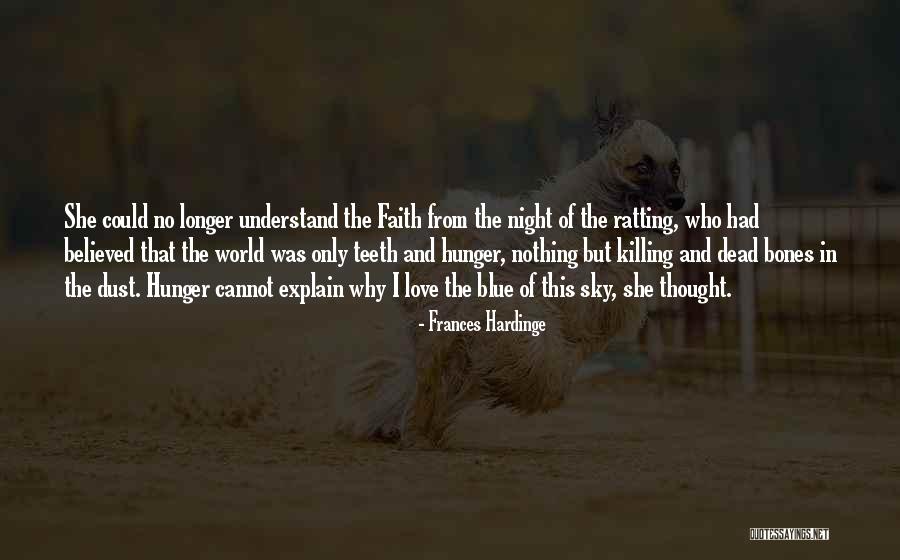 Love Blue Sky Quotes By Frances Hardinge Love Blue Sky Quotes By Frances Hardinge