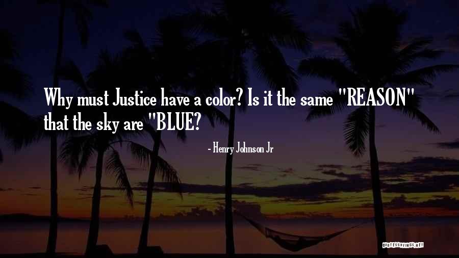 Love Blue Sky Quotes By Henry Johnson Jr Love Blue Sky Quotes By Henry Johnson Jr