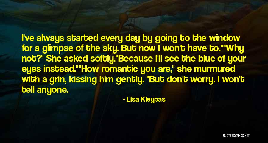 Love Blue Sky Quotes By Lisa Kleypas Love Blue Sky Quotes By Lisa Kleypas