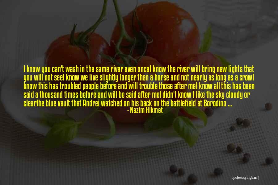Love Blue Sky Quotes By Nazim Hikmet Love Blue Sky Quotes By Nazim Hikmet