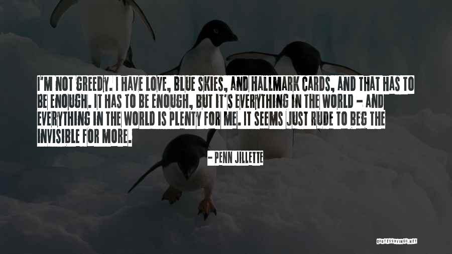 Love Blue Sky Quotes By Penn Jillette Love Blue Sky Quotes By Penn Jillette
