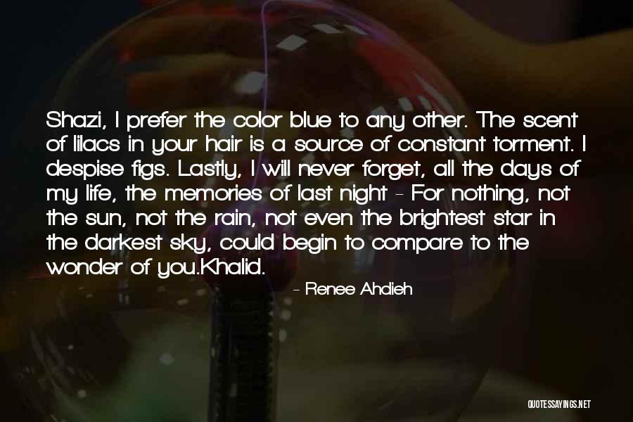 Love Blue Sky Quotes By Renee Ahdieh Love Blue Sky Quotes By Renee Ahdieh