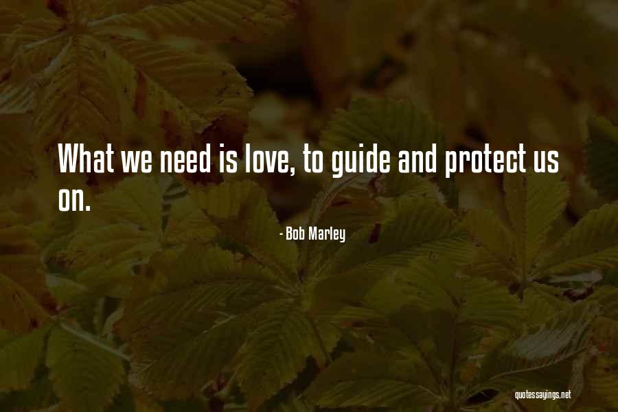 Love Bob Marley Quotes By Bob Marley Love Bob Marley Quotes By Bob Marley