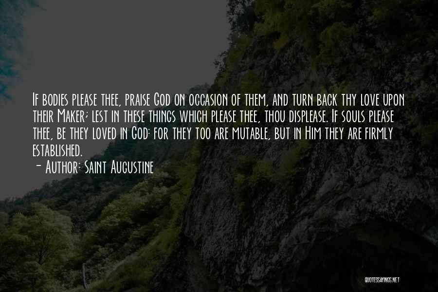 Love Body And Soul Quotes By Saint Augustine