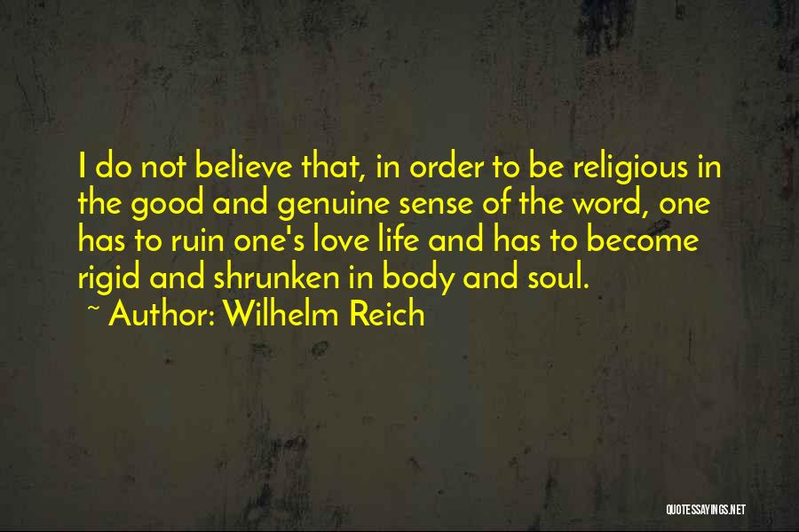 Love Body And Soul Quotes By Wilhelm Reich