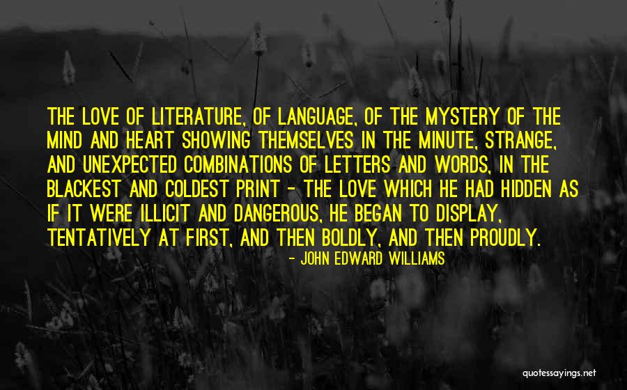 Love Boldly Quotes By John Edward Williams Love Boldly Quotes By John Edward Williams