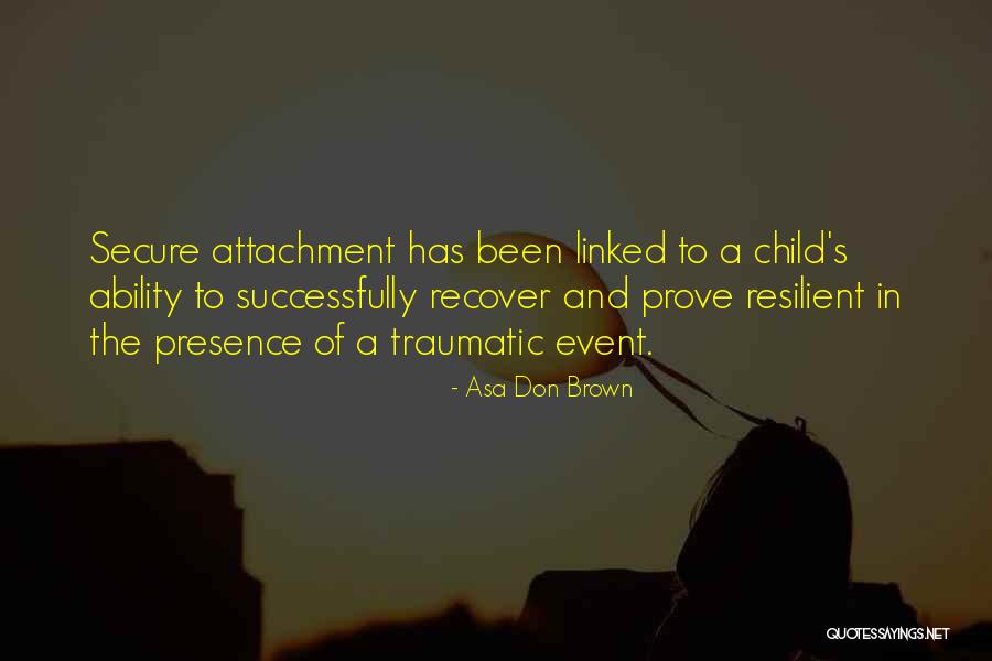 Love Bonding Quotes By Asa Don Brown Love Bonding Quotes By Asa Don Brown
