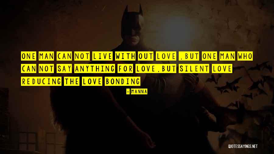 Love Bonding Quotes By MANNA Love Bonding Quotes By MANNA