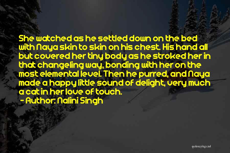 Love Bonding Quotes By Nalini Singh