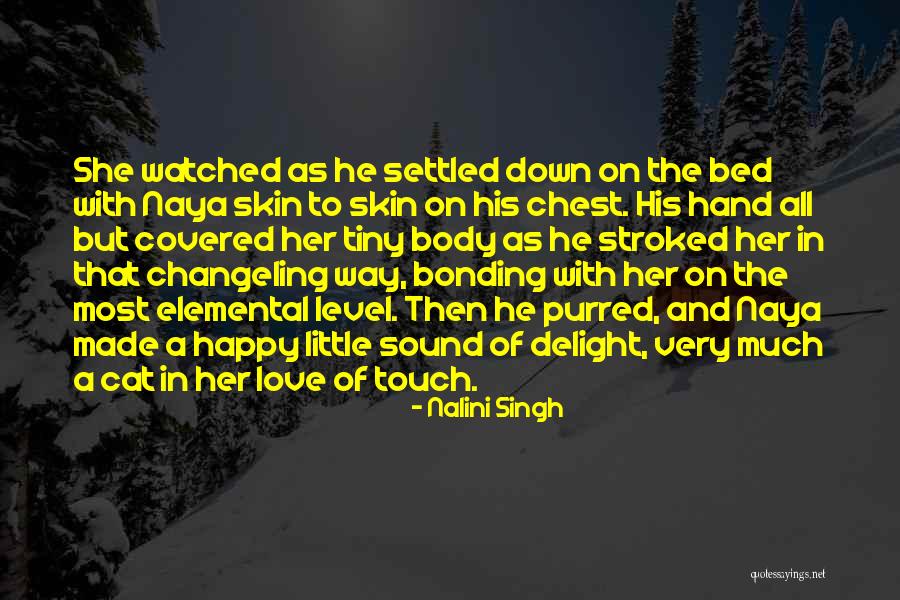 Love Bonding Quotes By Nalini Singh