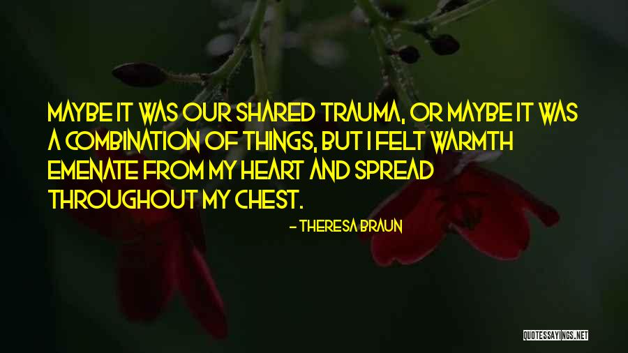 Love Bonding Quotes By Theresa Braun