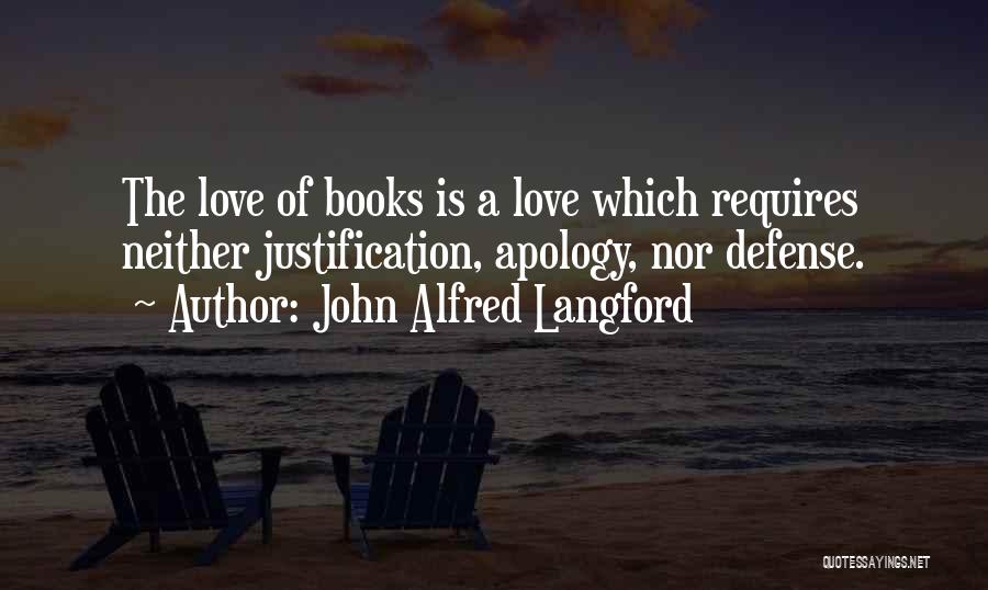 Love Book Quotes By John Alfred Langford