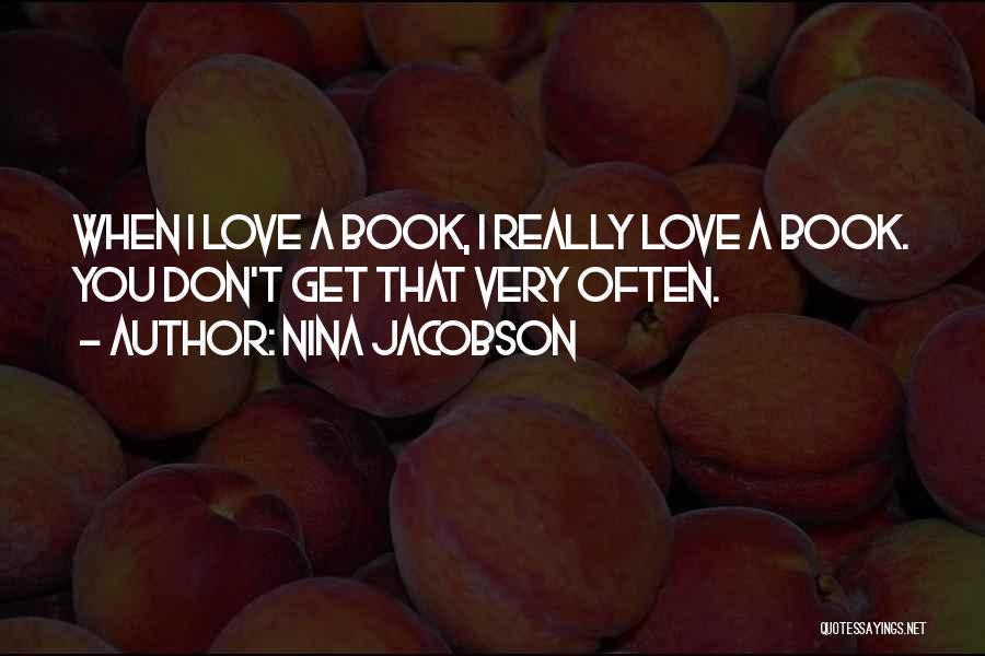 Love Book Quotes By Nina Jacobson