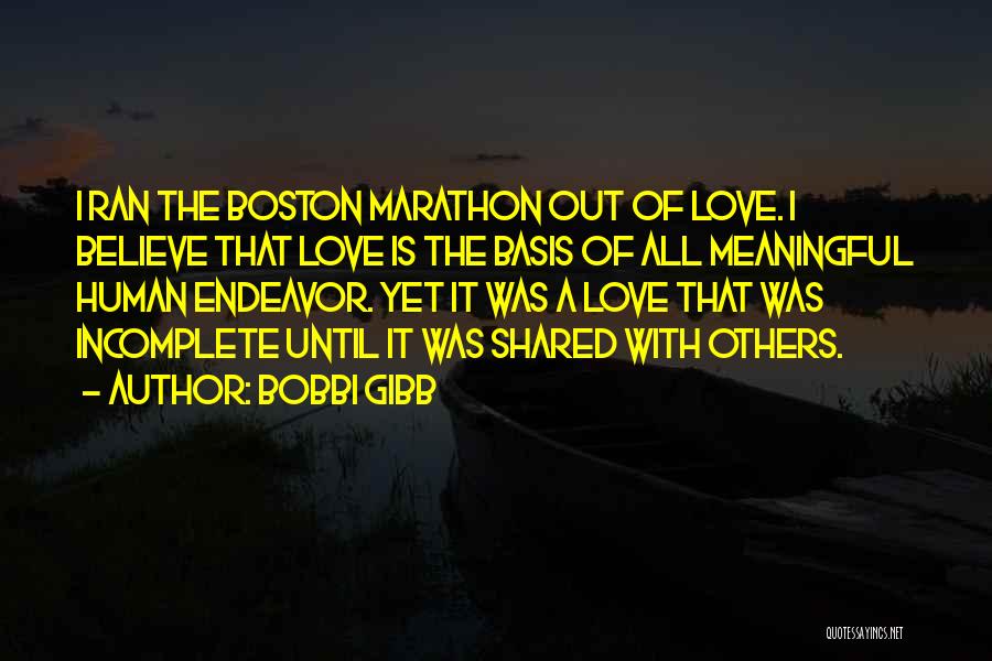 Love Boston Quotes By Bobbi Gibb