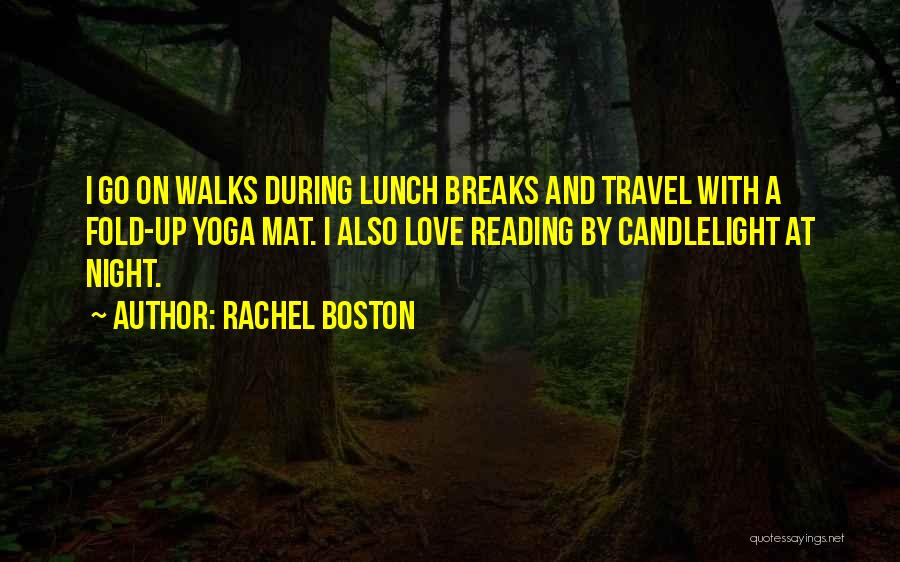 Love Boston Quotes By Rachel Boston