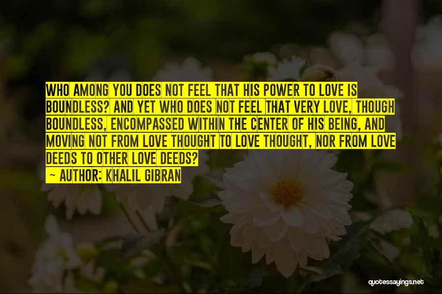 Love Boundless Quotes By Khalil Gibran