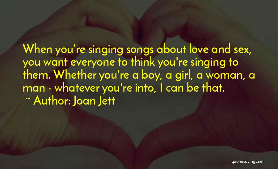 Love Boy And Girl Quotes By Joan Jett