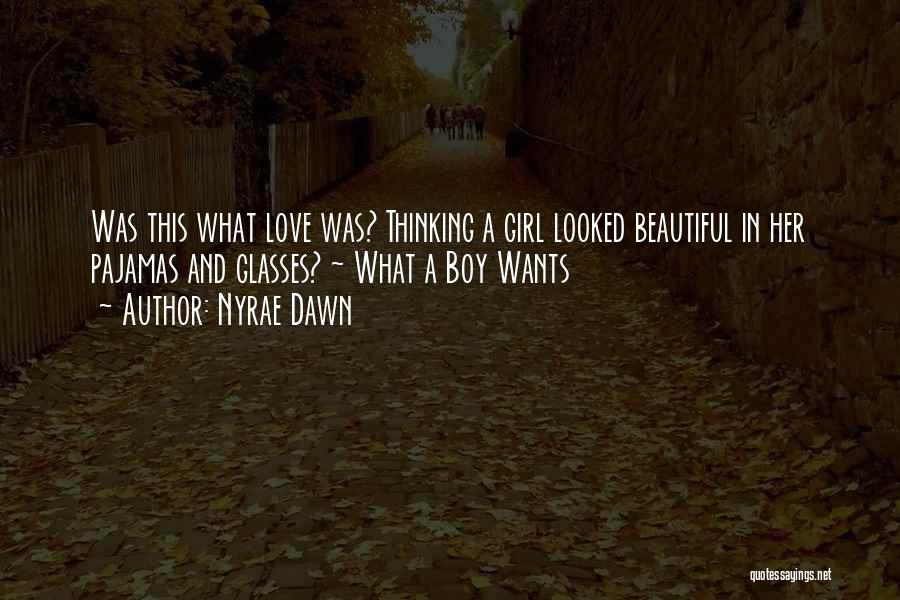 Love Boy And Girl Quotes By Nyrae Dawn