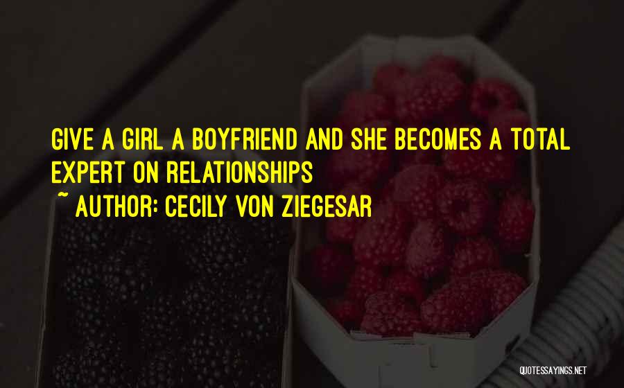 Love Boyfriend Quotes By Cecily Von Ziegesar