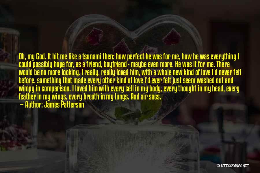 Love Boyfriend Quotes By James Patterson