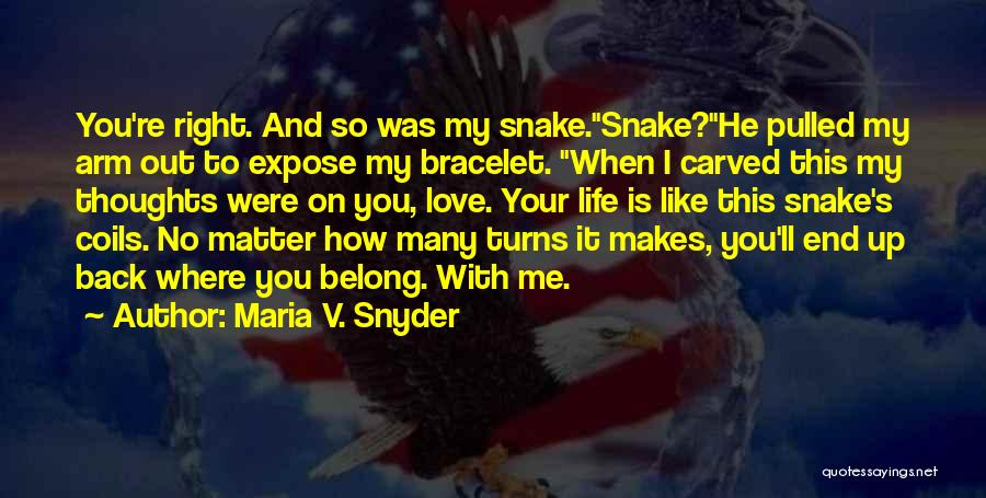 Love Bracelet Quotes By Maria V. Snyder