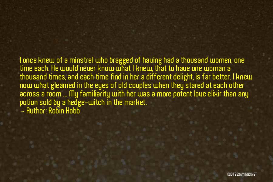 Love Brag Quotes By Robin Hobb